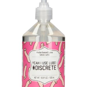 Waterbased Lube - YEAH I USE LUBE! #DISCRETE - 500 ml