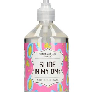 Waterbased Lube - SLIDE IN MY DMs - 500 ml